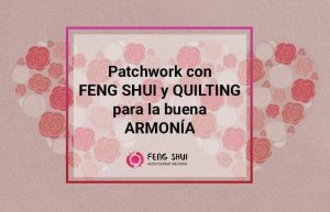Patchwork con Feng Shui