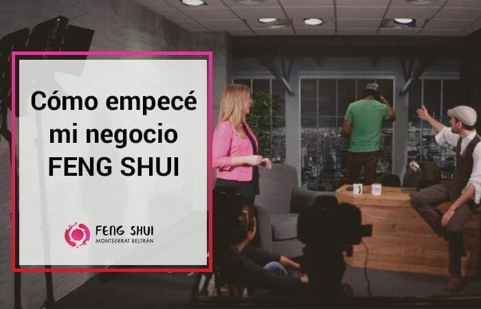 cómo empecé mi negocio feng shui