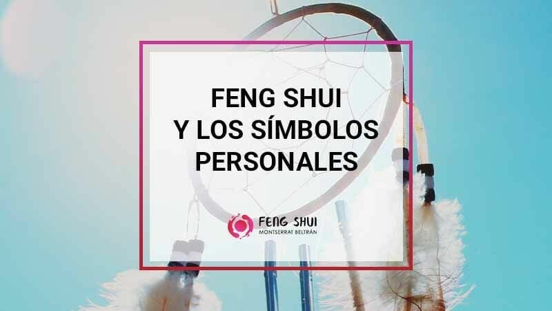 Feng Shui y simbolos personales