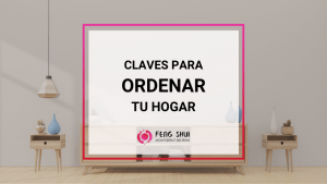 claves para ordenar tu hogar