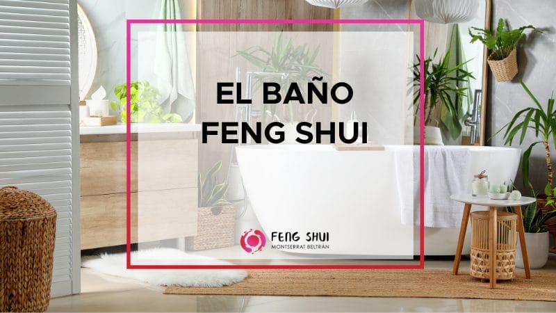 El baño Feng Shui para que no se te escape la energía